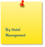 By Hotel          Management
