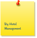 By Hotel          Management