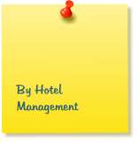 By Hotel          Management