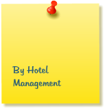 By Hotel          Management