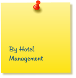 By Hotel          Management