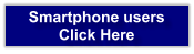 Smartphone users  Click Here