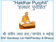gy/kj iqjfgr  Haldhar Purohit  Shri Sandeep Lal Hall/Pandey & Bhaiya  Jh lanhIk yky gy@ik.Ms; o Hk;k
